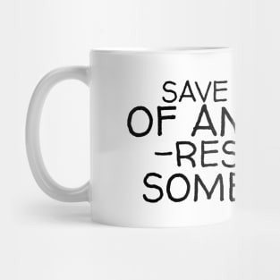 Save a piece of America restore something Mug